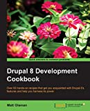 Drupal 8 Development Cookbook