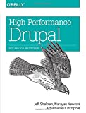 High Performance Drupal: Fast and Scalable Designs